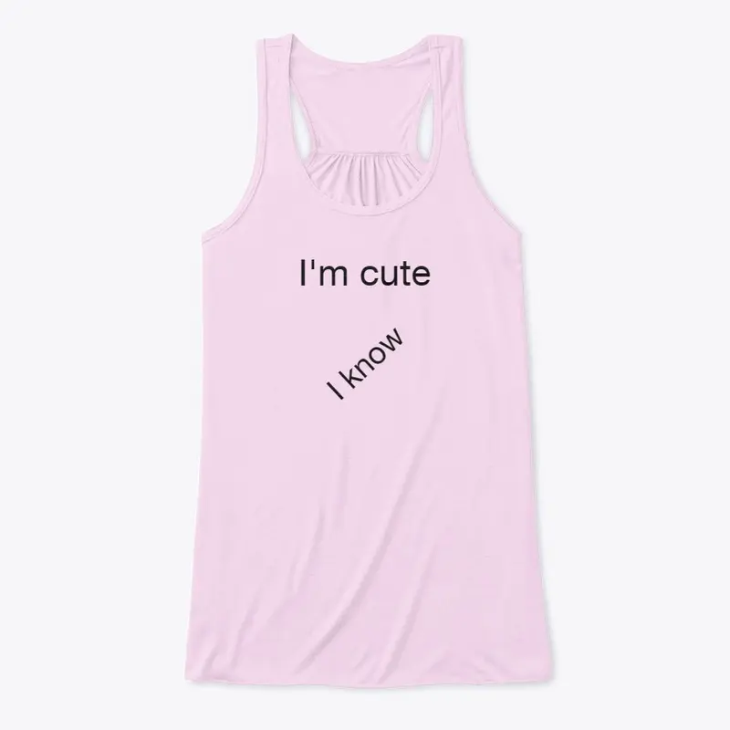 I'm Cute - Women's Flowy Tank Top