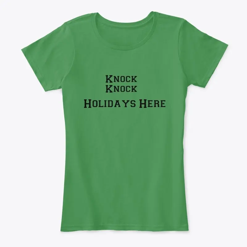 Holiday Tee Shirts knock knock