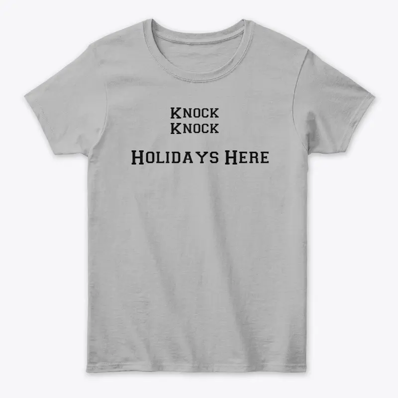 Holiday Tee Shirts knock knock