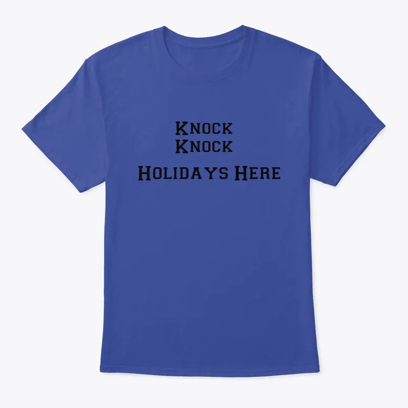 Holiday Tee Shirts knock knock